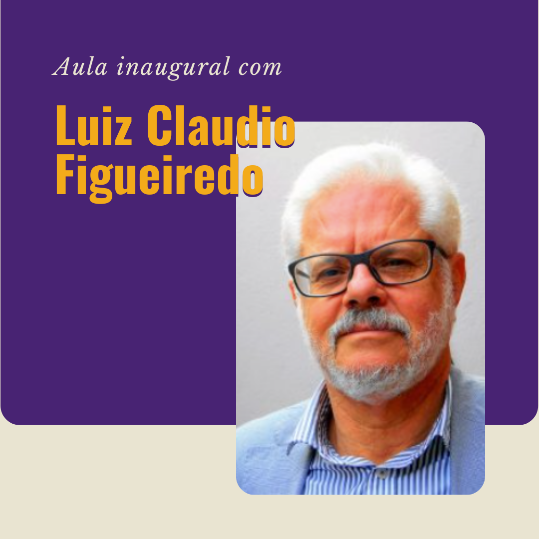Aula Inaugural com Luiz Claudio Figueiredo