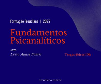 Fundamentos Psicanaliticos com Luiza Atalia Fontes